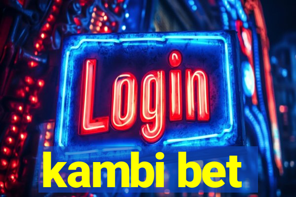 kambi bet