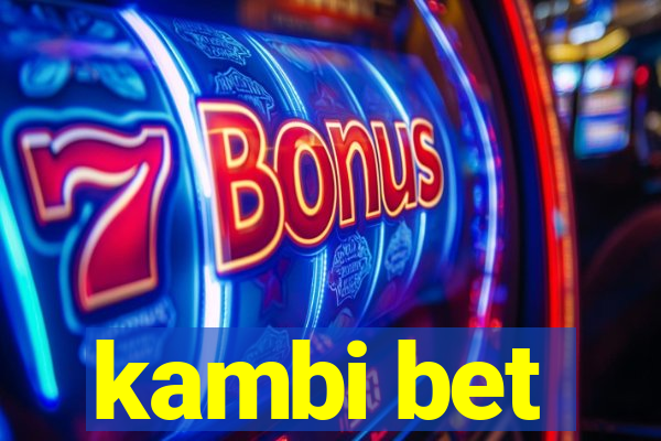 kambi bet