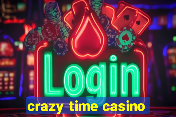 crazy time casino