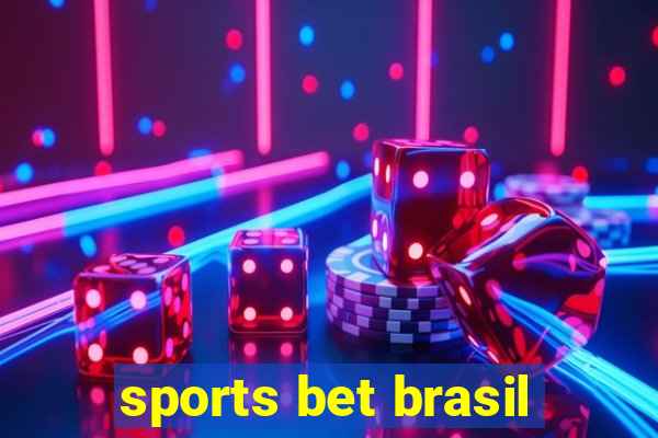 sports bet brasil