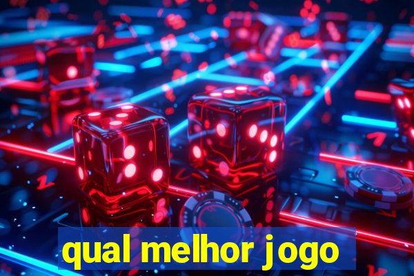 qual melhor jogo