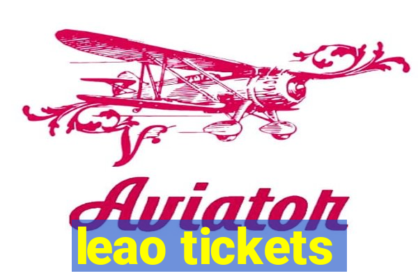 leao tickets