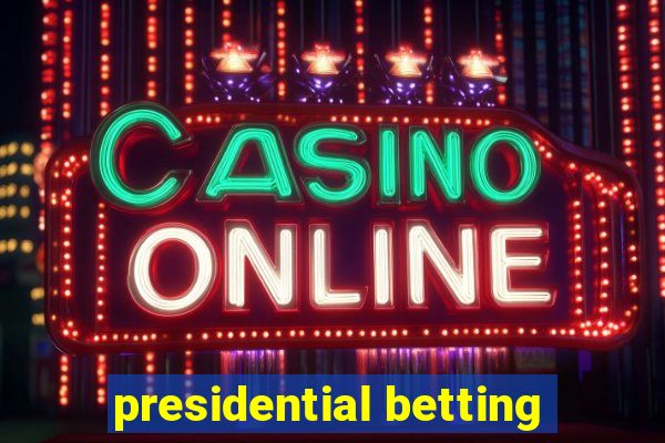 presidential betting