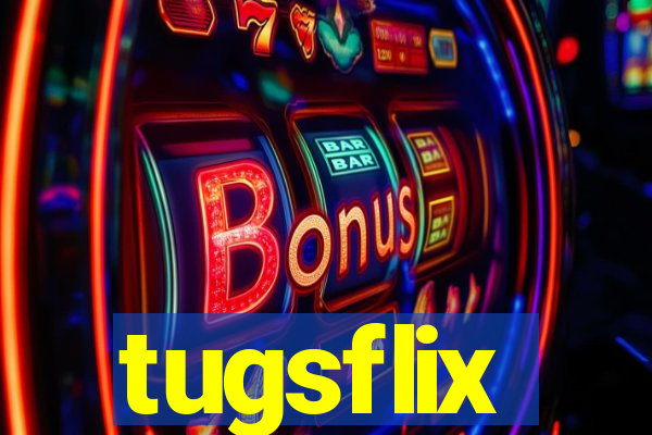 tugsflix