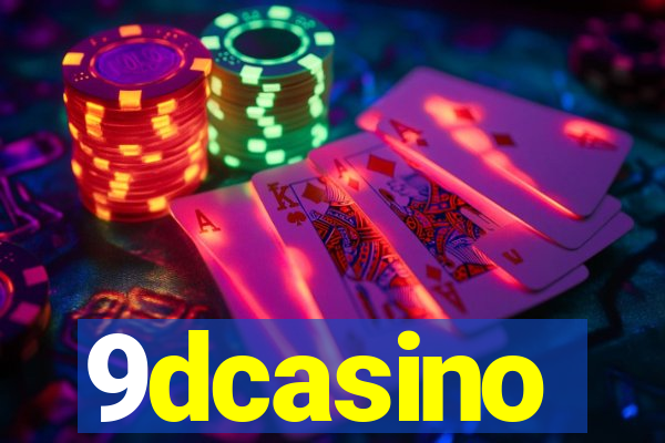 9dcasino