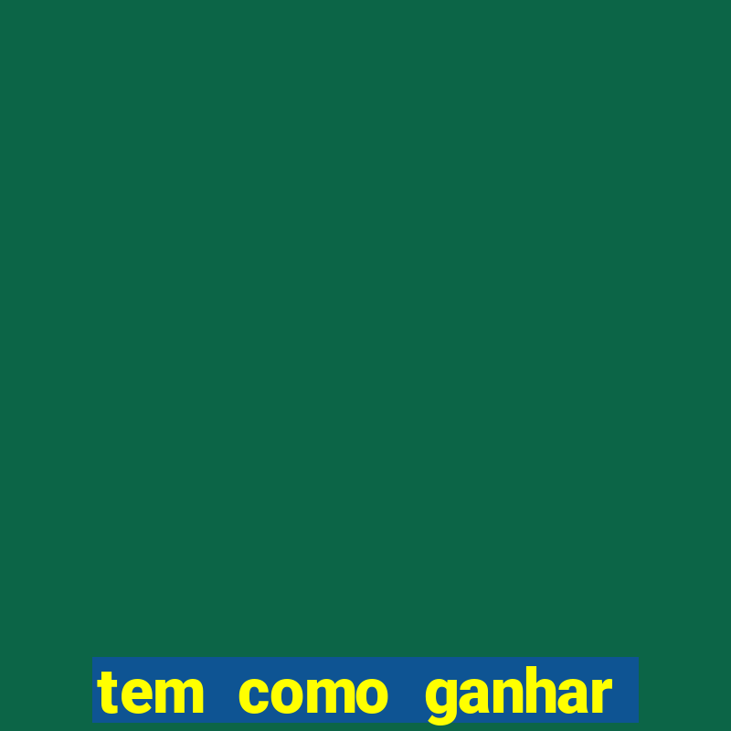 tem como ganhar dinheiro jogando