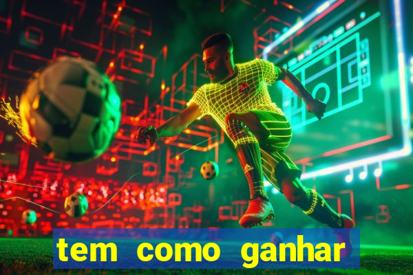 tem como ganhar dinheiro jogando