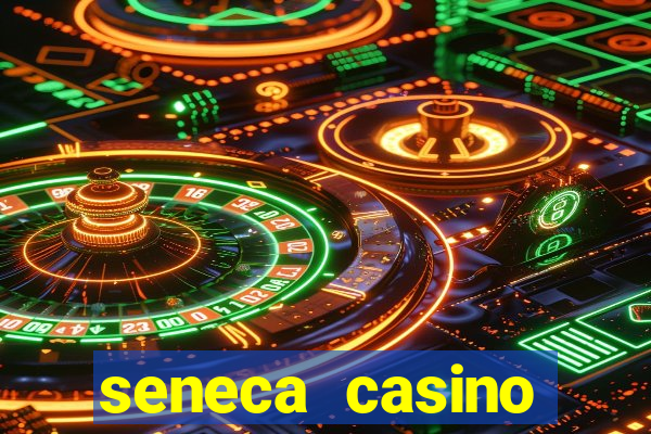 seneca casino niagara falls ny