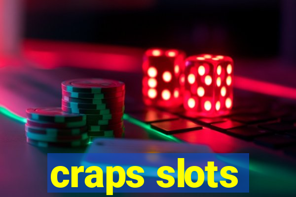 craps slots