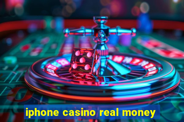 iphone casino real money