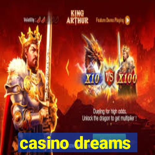 casino dreams