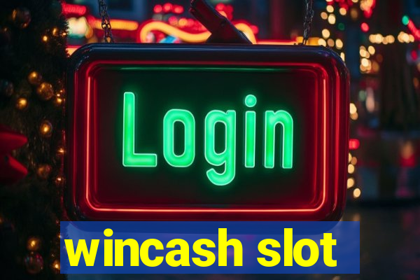 wincash slot