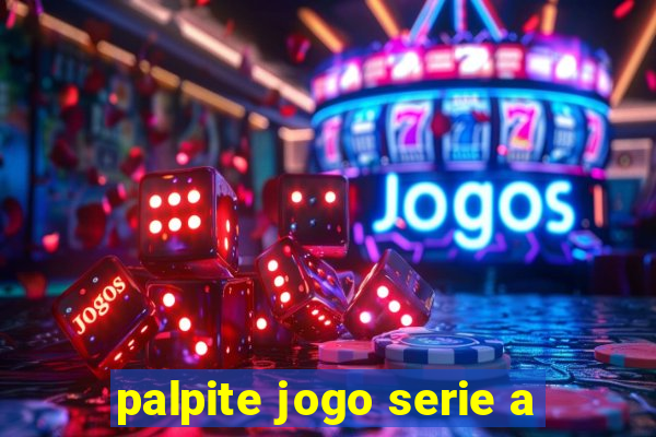 palpite jogo serie a