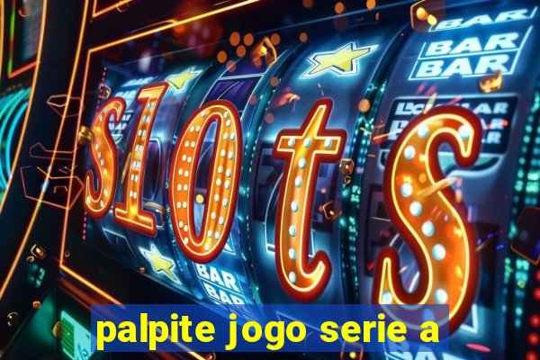 palpite jogo serie a