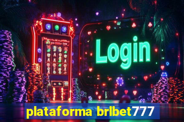 plataforma brlbet777