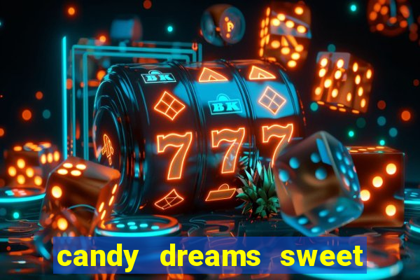 candy dreams sweet planet slot