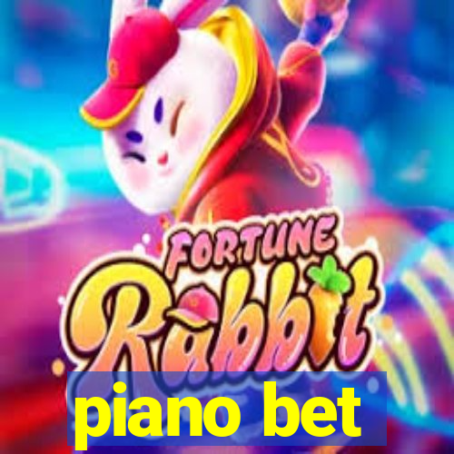 piano bet