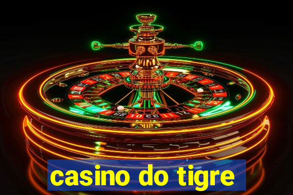 casino do tigre