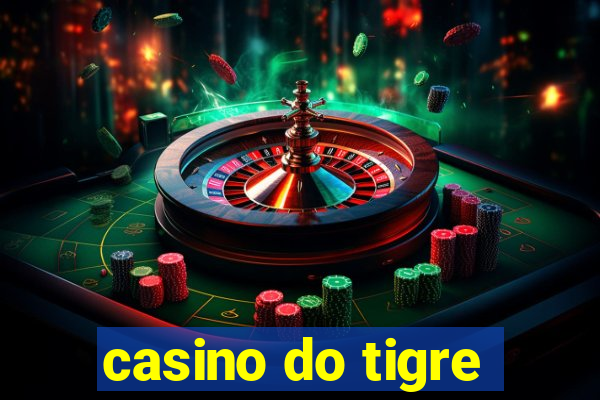 casino do tigre