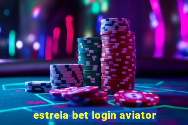 estrela bet login aviator