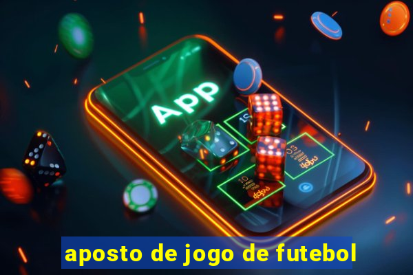 aposto de jogo de futebol