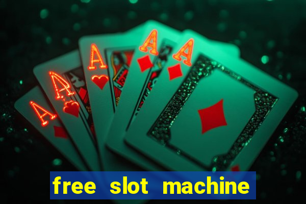 free slot machine games casino