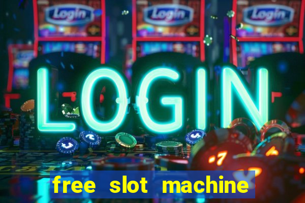 free slot machine games casino