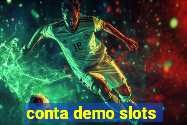 conta demo slots