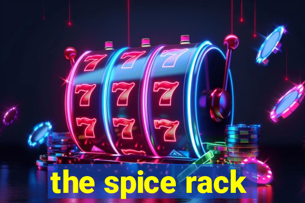 the spice rack