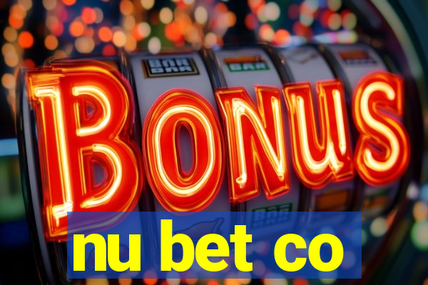 nu bet co