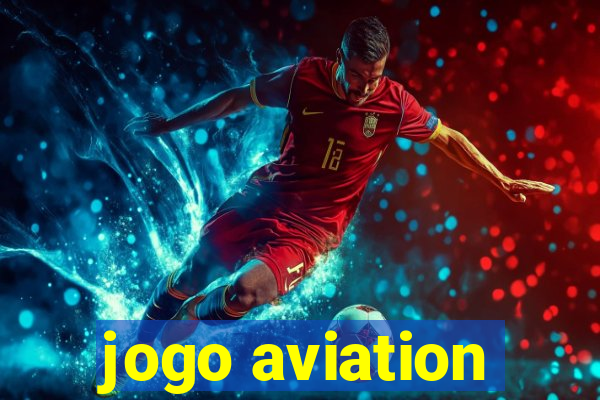 jogo aviation