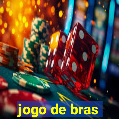 jogo de bras