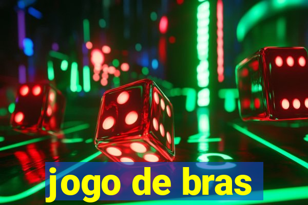 jogo de bras