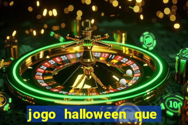 jogo halloween que ganha dinheiro