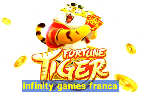 infinity games franca