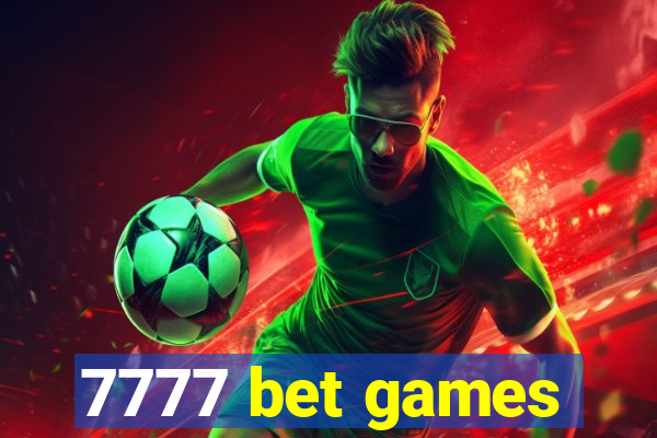 7777 bet games