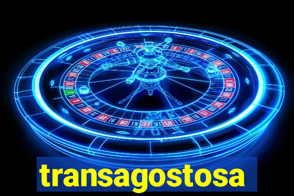 transagostosa