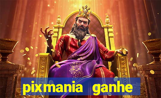 pixmania ganhe prêmios no pix