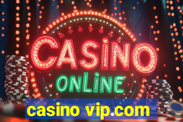 casino vip.com