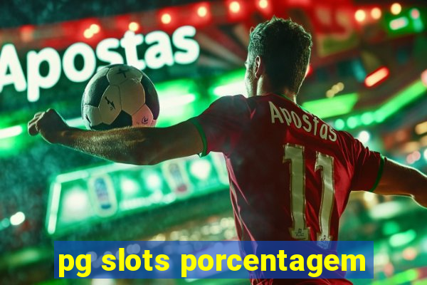 pg slots porcentagem