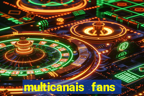 multicanais fans jogo ao vivo