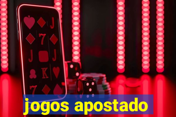 jogos apostado