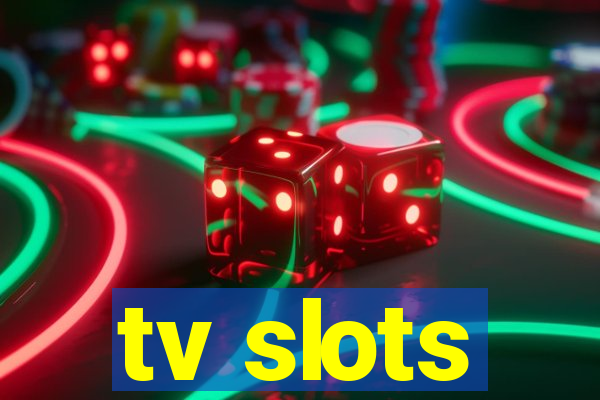 tv slots