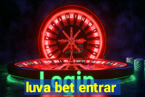 luva bet entrar