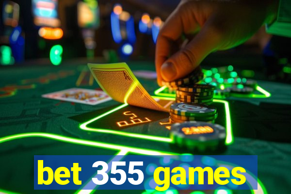 bet 355 games