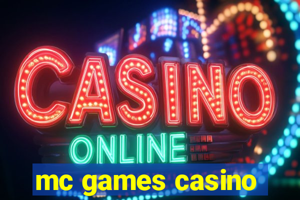 mc games casino