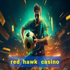 red hawk casino hotels nearby