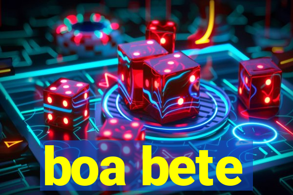 boa bete