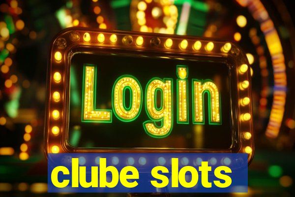 clube slots