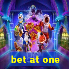 bet at one